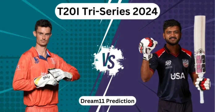 NED vs USA 2024, Tri-Series, 6th T20I: Match Prediction, Dream11 Team, Fantasy Tips & Pitch Report 